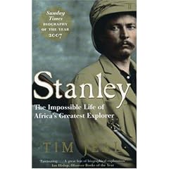 Stanley: The Impossible Life of Africa's Greatest Explorer