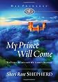 My Prince Will Come: Getting Ready for My Lord's Return (His Princess)