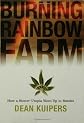 Burning Rainbow Farm: How A Stoner Utopia Went Up In Smoke