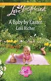 A Baby by Easter (Love Inspired)