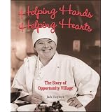 Helping Hands, Helping Hearts: The Story of Opportunity Village