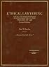 Ethical Lawyering (American Casebook)