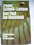 Produkt-Bild: Der Tod im Reisfeld - Dreissig Jahre Krieg in Indochina [DVA 1981 10. Auflage]