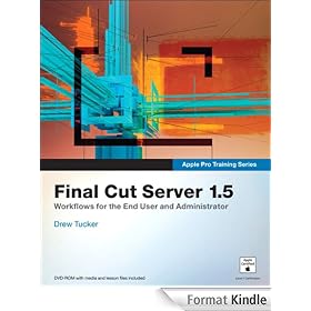 Apple Pro Training Series: Final Cut Server 1.5