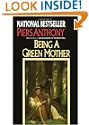 Being a Green Mother (Book Five of Incarnations of Immortality)