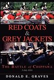 Red Coats and Grey Jackets: The Battle of Chippawa, 5 July 1814