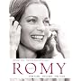 Romy Schneider: Ihre Filme. Ihr Leben. Ihre Seele