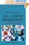 Bottom-Line Call Center Management: Creating a Culture of Accountability and Excellent Customer Service (Improving Human Performance)