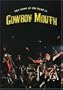 Cowboy Mouth: The Name of the Band Is Cowboy Mouth