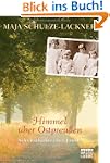 Himmel �ber Ostpreu�en: Schicksalsjah...