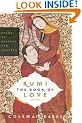 Rumi: The Book of Love - Poems of Ecstasy and Longing