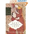 Rumi: The Book of Love: Poems of Ecstasy and Longing by  Coleman Barks, John Moyne, Nevit Ergin, and Reynold Nicholson