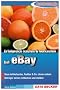 Auf die Schnelle - Erfolgreich Kaufen und Verkaufen bei eBay: Neue Artikelsuche, Toolbar & Co. clever nutzen