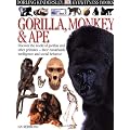 Gorilla, Monkey & Ape (DK Eyewitness Books)