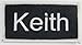 Keith Name Tag Patch Uniform ID Work Shirt Badge Embroidered Iron On Applique