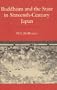 Buddhism and the State in Sixteenth-Century Japan