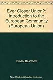 Ever closer union? : an introduction to the European Community