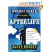 Pocket Guide to the Afterlife: Heaven, Hell, and Other Ultimate Destinations