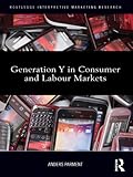 Generation Y in consumer and labour markets