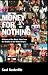 Money for Nothing: A History of the Music Video from the "Beatles" to the "White Stripes": A History of the Music Video from the "Beatles" to the "White Stripes"