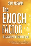 The Enoch Factor: The Sacred Art of Knowing God