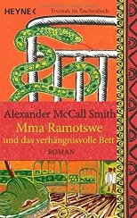 Mma Ramotswe und das verhängnisvolle Bett: Roman (ger)