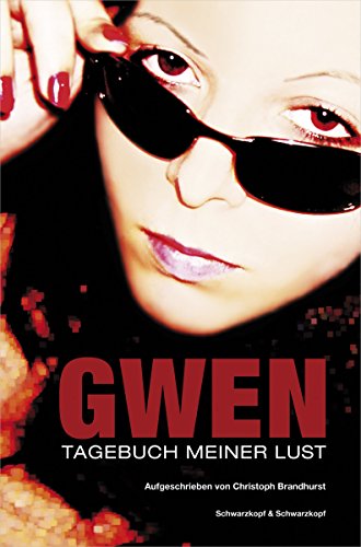 Gwen: Tagebuch meiner Lust (German Edition)