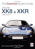 Jaguar XK & XKR (1996-2005) (Essential Buyer's Guide Series)