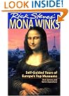 Rick Steves' Mona Winks: Self-Guided Tours of Europe's Top Museums (5th Edition)