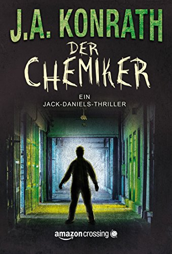 Der Chemiker (Ein Jack Daniels Thriller 4) (German Edition)
