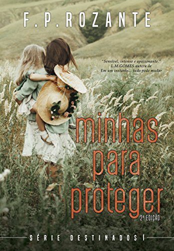 Minhas Para Proteger (Destinados Livro 1) (Portuguese Edition)