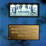 Deep Blue Records Artists Compilation Disc One