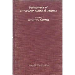 Pathogenesis of Invertebrate Microbial Diseases by M. Davidson