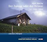 Der Zusenn oder das Heimat Medium