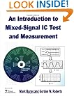 An Introduction to Mixed-Signal IC Test and Measurement (Oxford Series in Electrical and Computer Engineering)