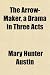 Search : The Arrow-Maker, a Drama in Three Acts