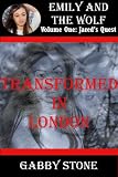 Transformed in London: A Young Adult Werewolf Romance Story (Jareds Quest (4))