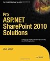 Pro ASP.NET SharePoint 2010 Solutions: Techniques for Building SharePoint Functionality into ASP.NET Applications (Expert's Voice in .NET)