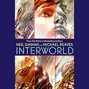 InterWorld | [Neil Gaiman, Michael Reaves]