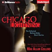 Chicago Lightning: The Collected Nathan Heller Short Stories | Max Allan Collins