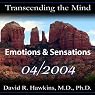 Transcending the Mind Series: Emotions & Sensations