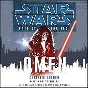 Star Wars: Fate of the Jedi, Book 2: Omen | [Christie Golden]