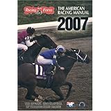 the american racing manual 2007 the offical encyclopedia of thoroughbred racing