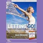 Letting Go!: Three Steps to Emotional Well-Being (Live) | [Hale Dwoskin]