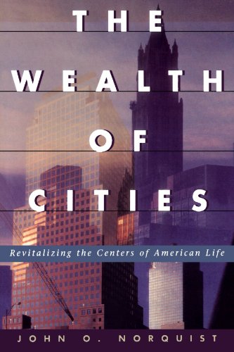 the wealth of cities revitalizing the centers of american life