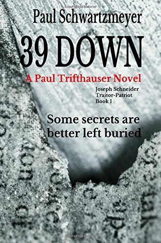 39 down joseph schneider traitor patriot volume 1