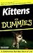 Kittens for Dummies