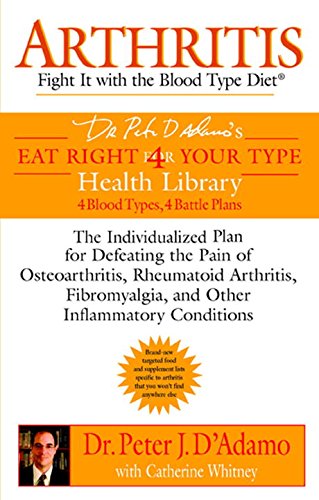 arthritis fight it with the blood type diet eat right 4 for your type health library
