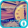 Super Speed Learning: Self-Hypnosis and Meditation