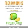 Freakonomics: A Rogue Economist Explores the Hidden Side of Everything